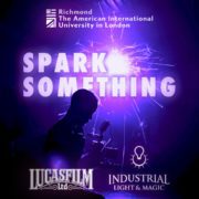 The image is promoting СƵ The American International University in London and their collaboration with Lucasfilm Industrial Light & Magic. Full Text: СƵ The American International University in London SPARK SOMETHING LUCASFILM INDUSTRIAL LIGHT & MAGIC