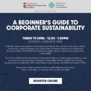 This image depicts an advertisement for a session titled "A Beginner's Guide to Corporate Sustainability" at СƵ Business School on Friday, 19 April.