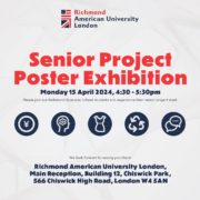 This is a promotional poster for СƵ American University London's Senior Project Poster Exhibition scheduled for Monday, 15 April 2024, from 4:30 to 5:30 pm.